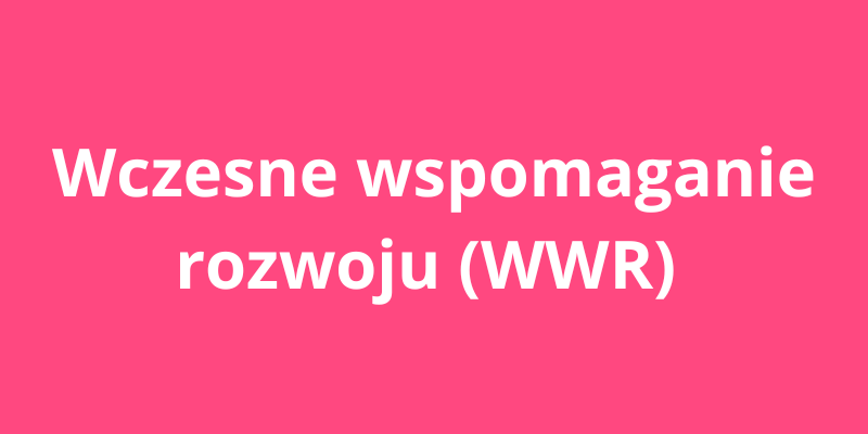 Przycisk przenoszący do zakładki Wczesne wspomaganie rozwoju