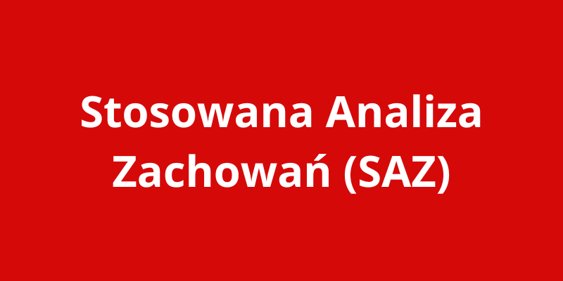 stosowana analiza zachowań saz